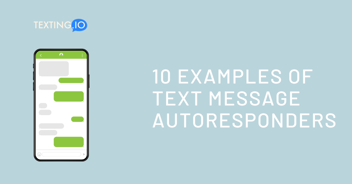 10 Examples Of Text Message Autoresponders