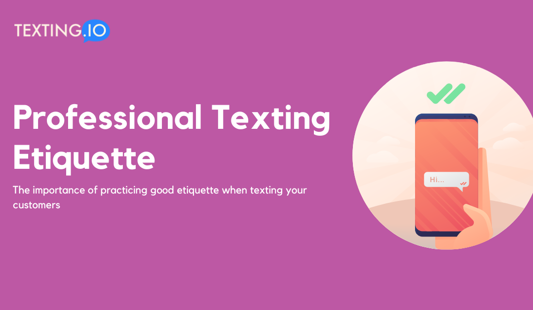 Professional Texting Etiquette – What You Must Know