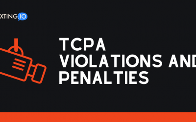TCPA Violations And Penalties – What Are They; How To Avoid Them?