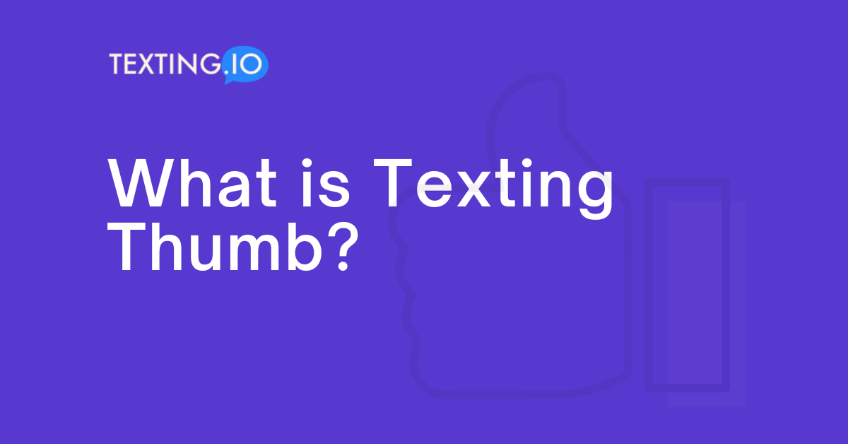 What is Texting Thumb