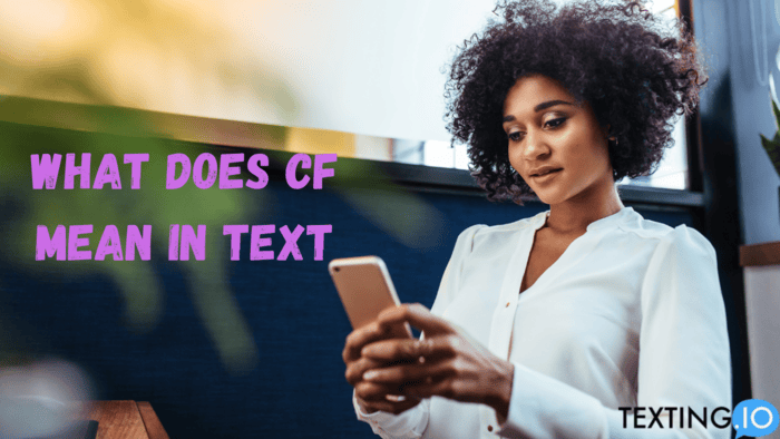 what does cf mean in text
